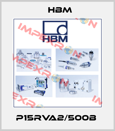 P15RVA2/500B  Hbm