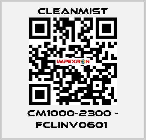 CM1000-2300 - FCLINV0601  CleanMist
