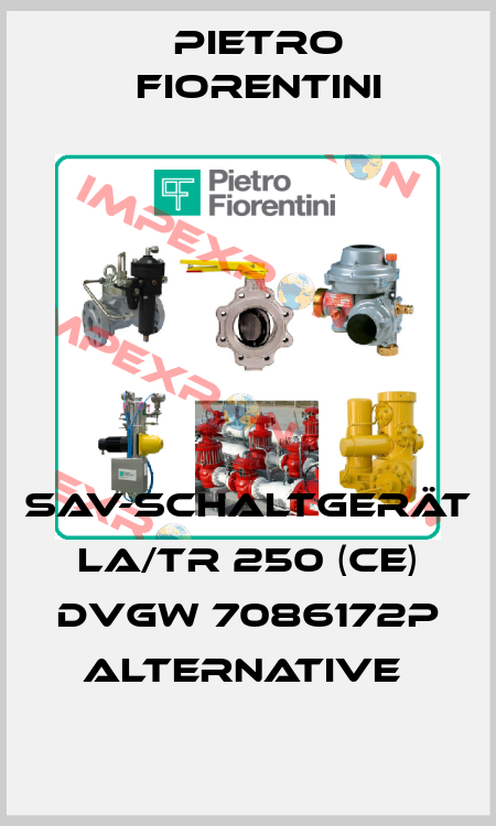 SAV-Schaltgerät LA/TR 250 (CE) DVGW 7086172P  Alternative  Pietro Fiorentini