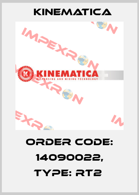 Order Code: 14090022, Type: RT2  Kinematica