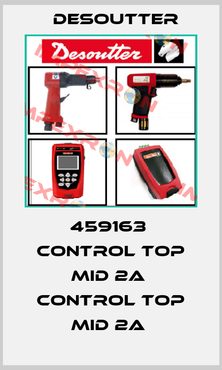 459163  CONTROL TOP MID 2A  CONTROL TOP MID 2A  Desoutter