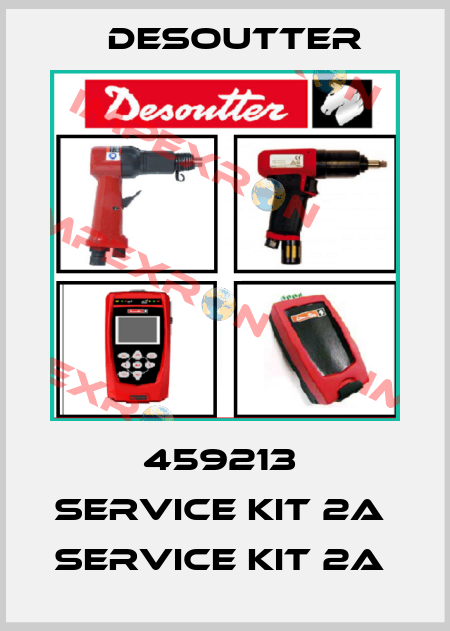 459213  SERVICE KIT 2A  SERVICE KIT 2A  Desoutter