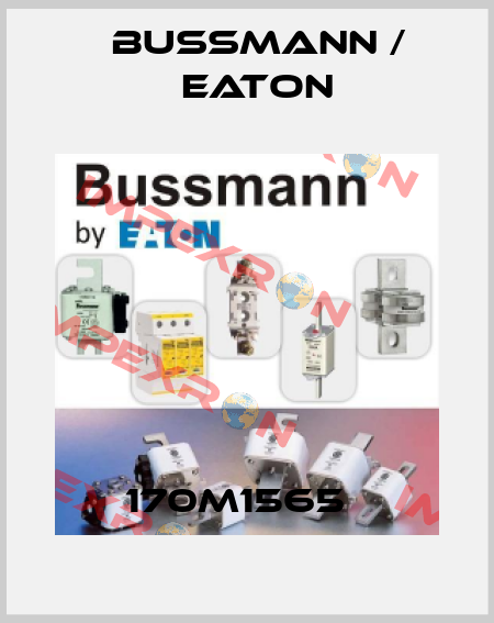 170M1565   BUSSMANN / EATON