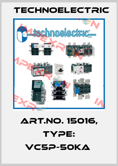 Art.No. 15016, Type: VC5P-50kA  Technoelectric