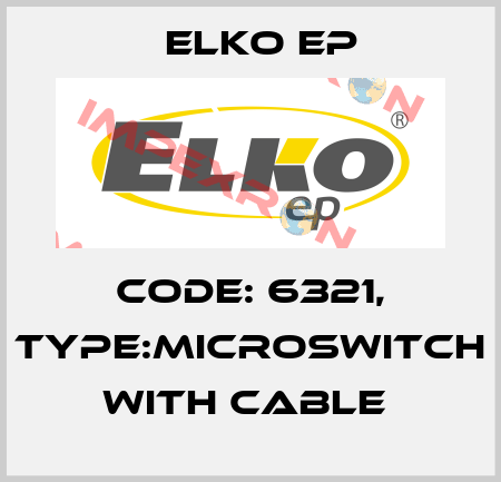 Code: 6321, Type:microswitch with cable  Elko EP