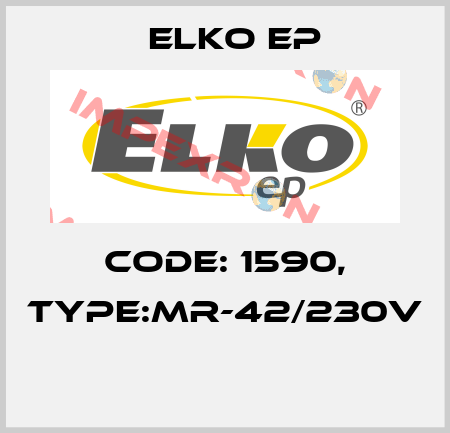 Code: 1590, Type:MR-42/230V  Elko EP