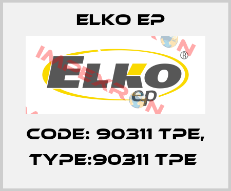 Code: 90311 TPE, Type:90311 TPE  Elko EP