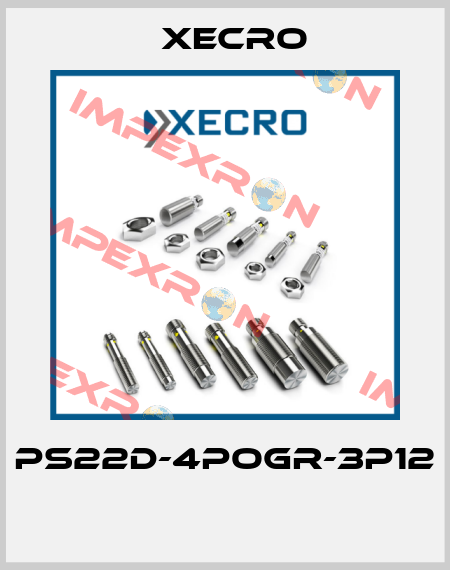 PS22D-4POGR-3P12  Xecro