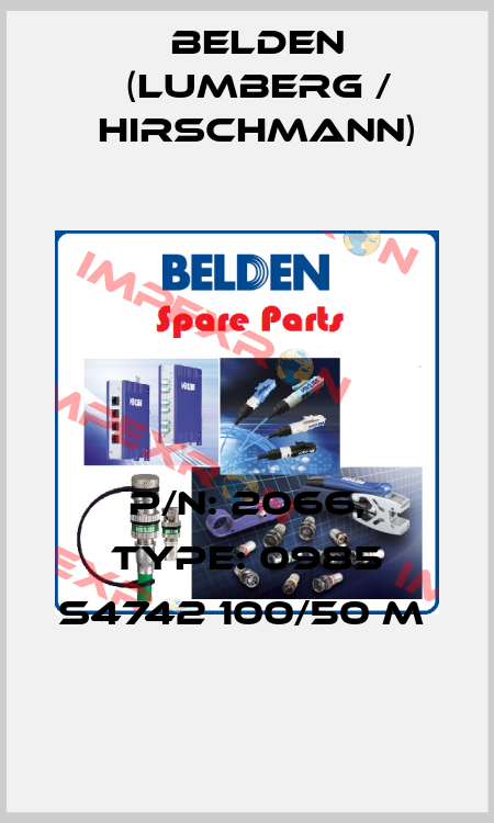 P/N: 2066, Type: 0985 S4742 100/50 M  Belden (Lumberg / Hirschmann)