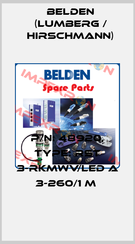 P/N: 48920, Type: RST 3-RKMWV/LED A 3-260/1 M  Belden (Lumberg / Hirschmann)