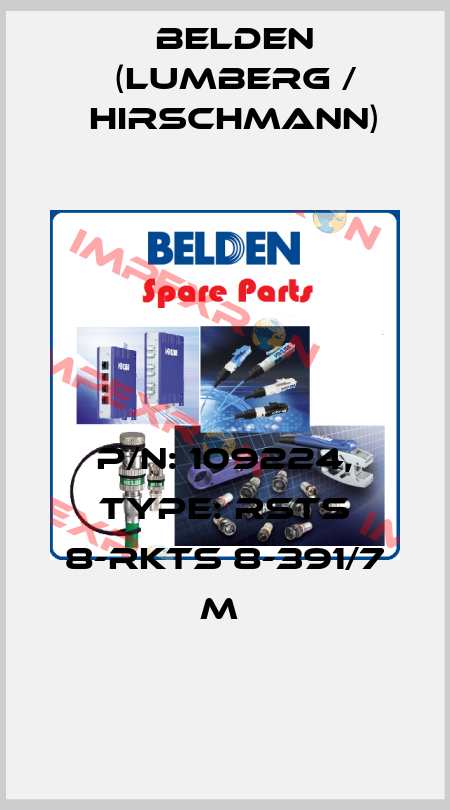 P/N: 109224, Type: RSTS 8-RKTS 8-391/7 M  Belden (Lumberg / Hirschmann)