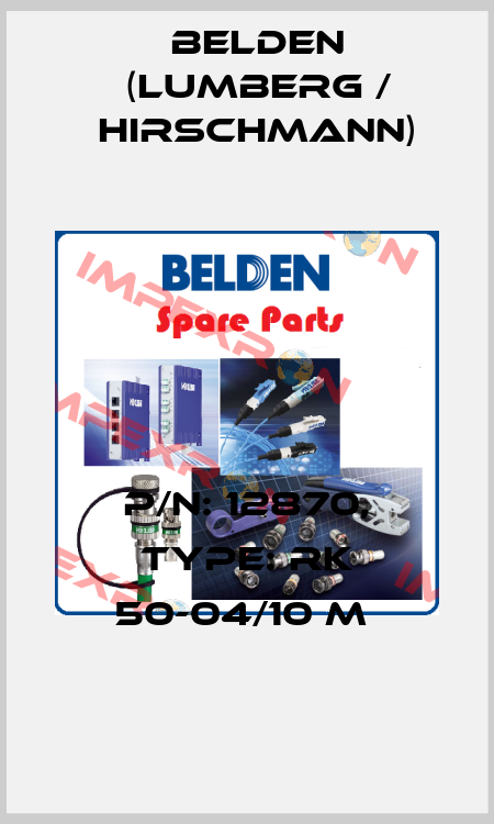 P/N: 12870, Type: RK 50-04/10 M  Belden (Lumberg / Hirschmann)