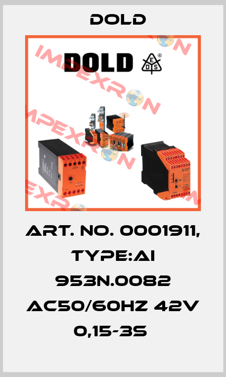 Art. No. 0001911, Type:AI 953N.0082 AC50/60HZ 42V 0,15-3S  Dold