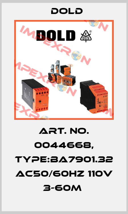 Art. No. 0044668, Type:BA7901.32 AC50/60HZ 110V 3-60M  Dold