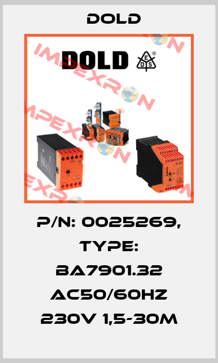p/n: 0025269, Type: BA7901.32 AC50/60HZ 230V 1,5-30M Dold