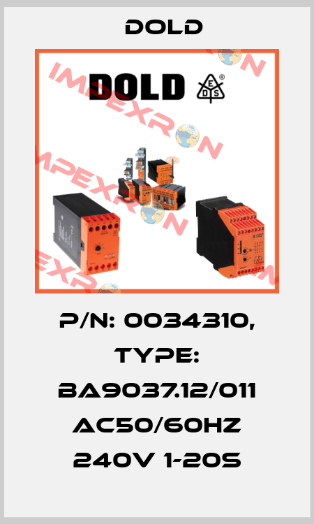p/n: 0034310, Type: BA9037.12/011 AC50/60HZ 240V 1-20S Dold