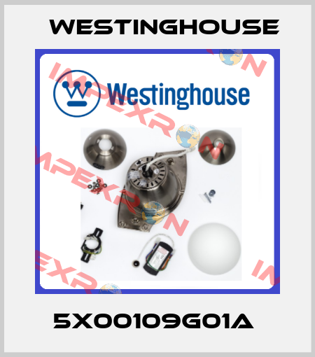 5X00109G01A  Westinghouse