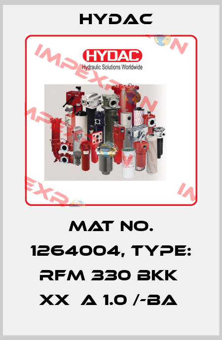 Mat No. 1264004, Type: RFM 330 BKK  XX  A 1.0 /-BA  Hydac