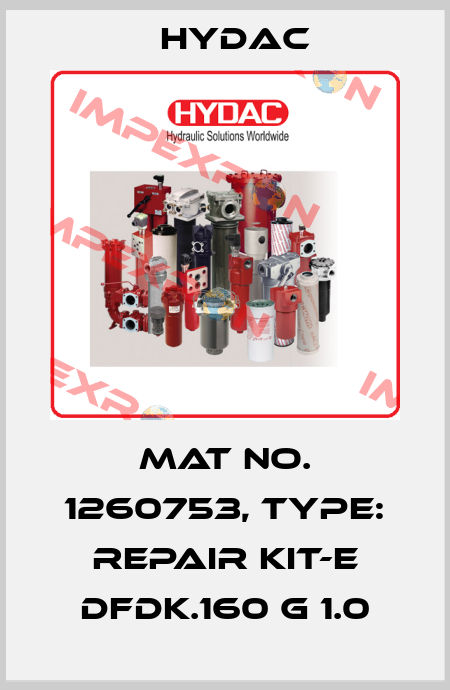 Mat No. 1260753, Type: REPAIR KIT-E DFDK.160 G 1.0 Hydac