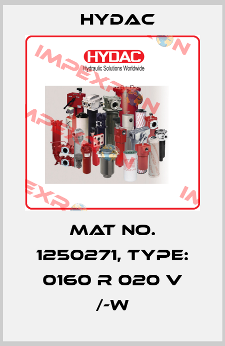 Mat No. 1250271, Type: 0160 R 020 V /-W Hydac
