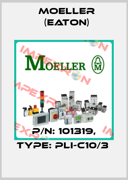 P/N: 101319, Type: PLI-C10/3  Moeller (Eaton)