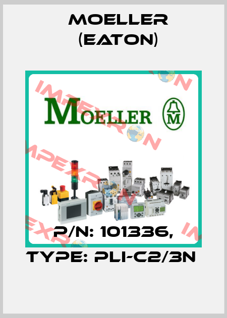 P/N: 101336, Type: PLI-C2/3N  Moeller (Eaton)