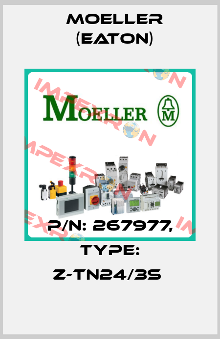 P/N: 267977, Type: Z-TN24/3S  Moeller (Eaton)