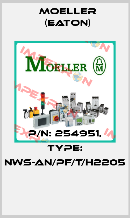P/N: 254951, Type: NWS-AN/PF/T/H2205  Moeller (Eaton)