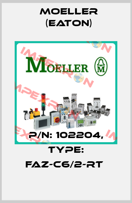 P/N: 102204, Type: FAZ-C6/2-RT  Moeller (Eaton)