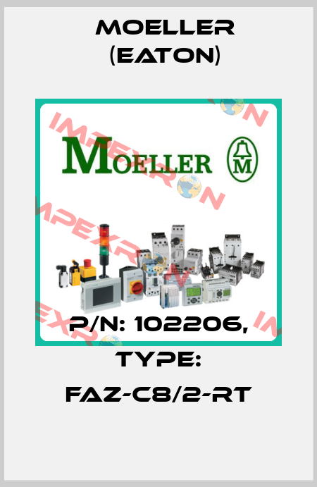 P/N: 102206, Type: FAZ-C8/2-RT Moeller (Eaton)
