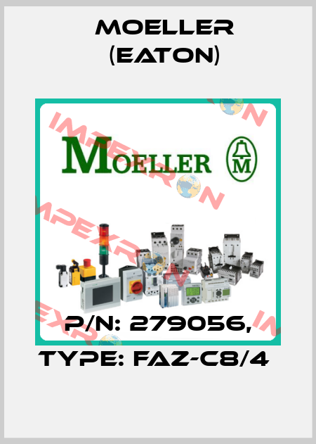 P/N: 279056, Type: FAZ-C8/4  Moeller (Eaton)