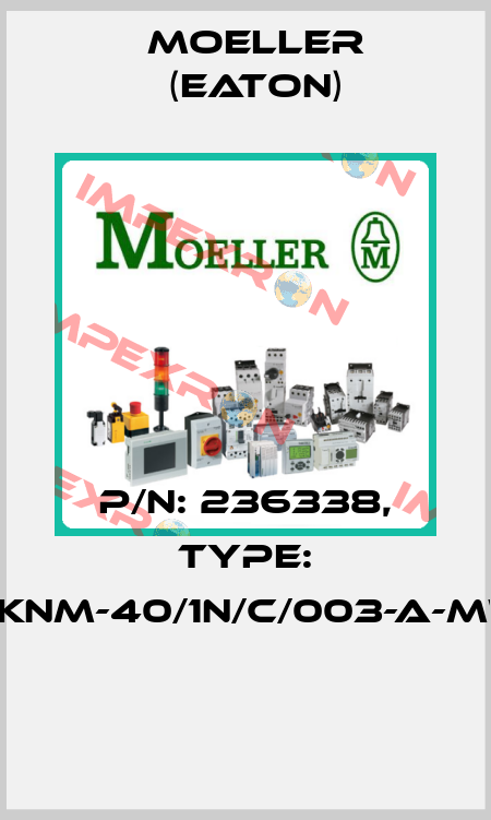 P/N: 236338, Type: PKNM-40/1N/C/003-A-MW  Moeller (Eaton)