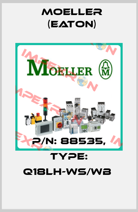 P/N: 88535, Type: Q18LH-WS/WB  Moeller (Eaton)