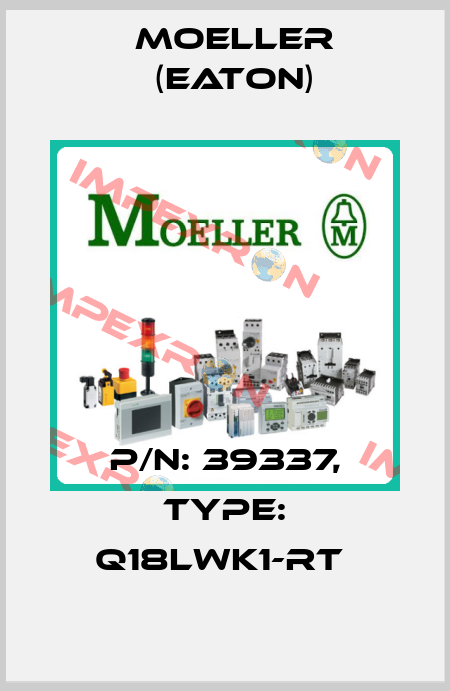 P/N: 39337, Type: Q18LWK1-RT  Moeller (Eaton)
