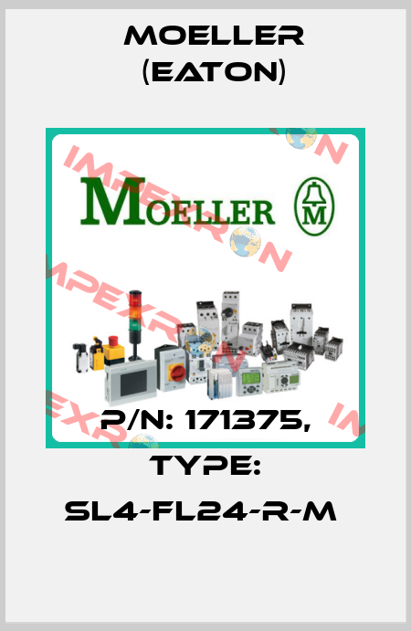 P/N: 171375, Type: SL4-FL24-R-M  Moeller (Eaton)