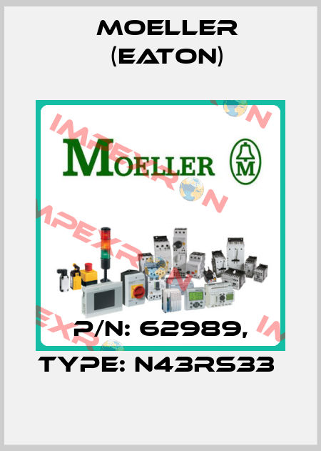 P/N: 62989, Type: N43RS33  Moeller (Eaton)