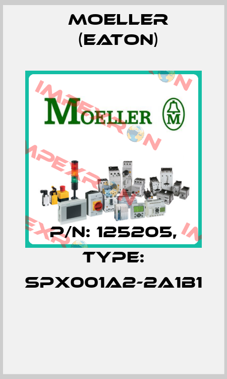 P/N: 125205, Type: SPX001A2-2A1B1  Moeller (Eaton)