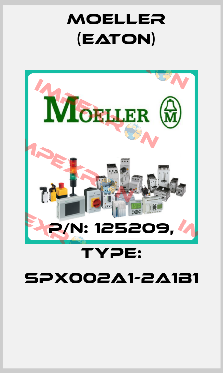 P/N: 125209, Type: SPX002A1-2A1B1  Moeller (Eaton)