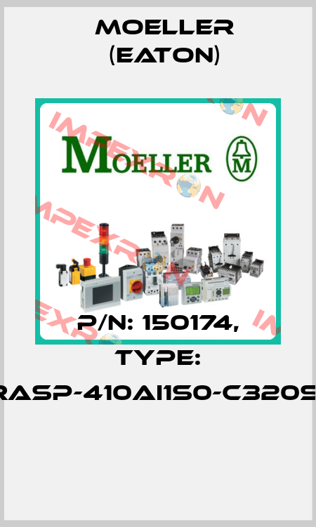 P/N: 150174, Type: RASP-410AI1S0-C320S1  Moeller (Eaton)