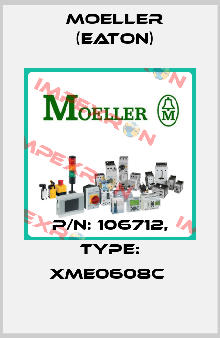 P/N: 106712, Type: XME0608C  Moeller (Eaton)