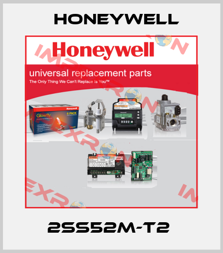 2SS52M-T2  Honeywell