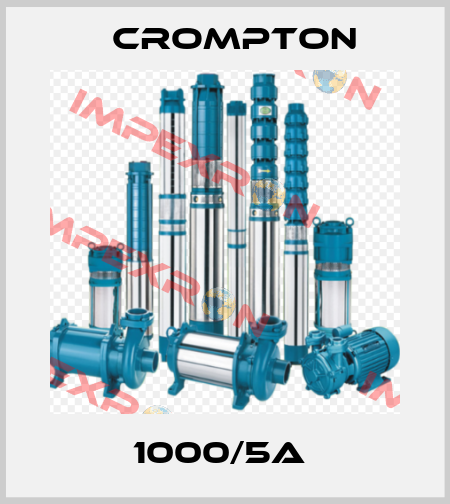 1000/5A  Crompton