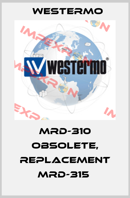 MRD-310 obsolete, replacement MRD-315  Westermo