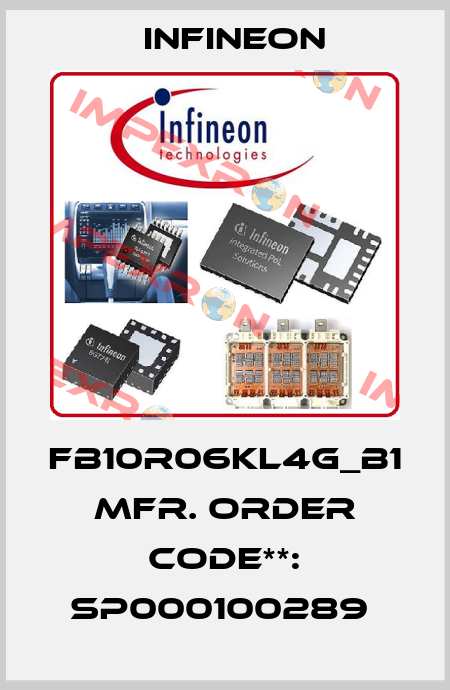 FB10R06KL4G_B1  Mfr. Order Code**: SP000100289  Infineon