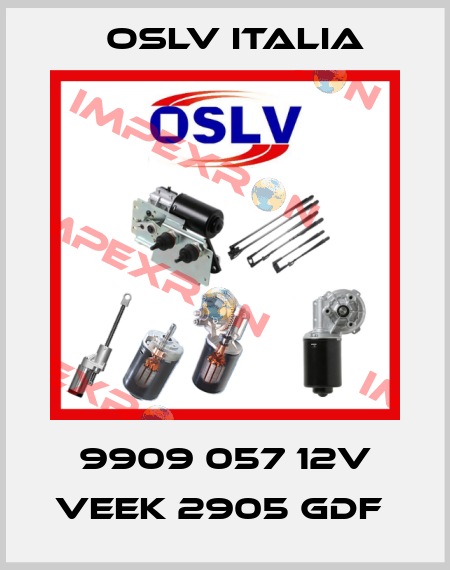 9909 057 12V Veek 2905 GDF  OSLV Italia