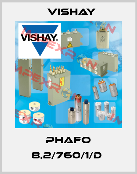 Phafo 8,2/760/1/D  Vishay