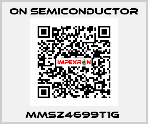 MMSZ4699T1G  On Semiconductor