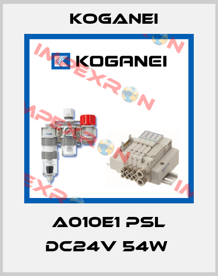 A010E1 PSL DC24V 54W  Koganei
