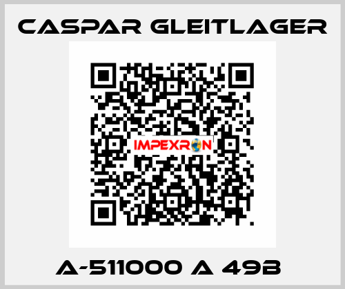 A-511000 A 49B  Caspar Gleitlager