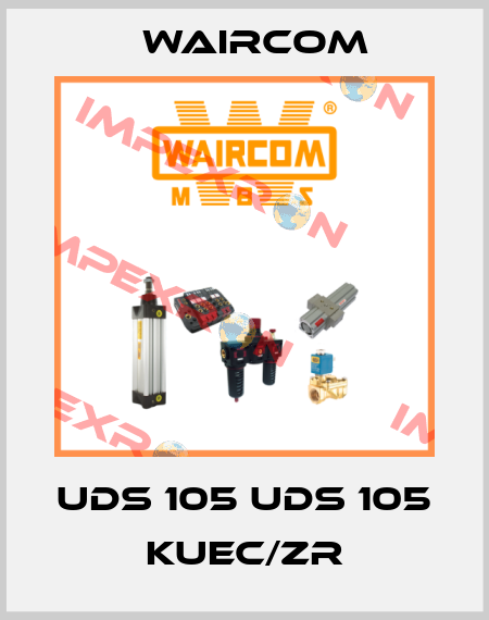 UDS 105 UDS 105 KUEC/ZR Waircom
